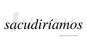 Sacudiríamos  lleva tilde con vocal tónica en la segunda «i»