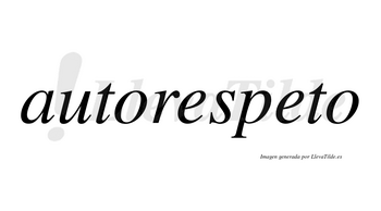 Autorespeto  no lleva tilde con vocal tónica en la segunda «e»