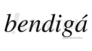 Bendigá lleva tilde con vocal tónica en la «a»