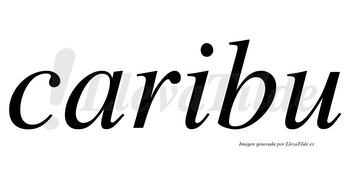 Caribu  no lleva tilde con vocal tónica en la «i»