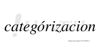 Categórizacion lleva tilde con vocal tónica en la primera «o»