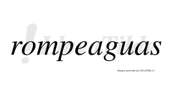 Rompeaguas no lleva tilde con vocal tónica en la primera «a»