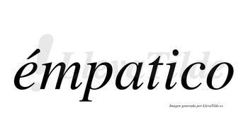 Émpatico  lleva tilde con vocal tónica en la «e»