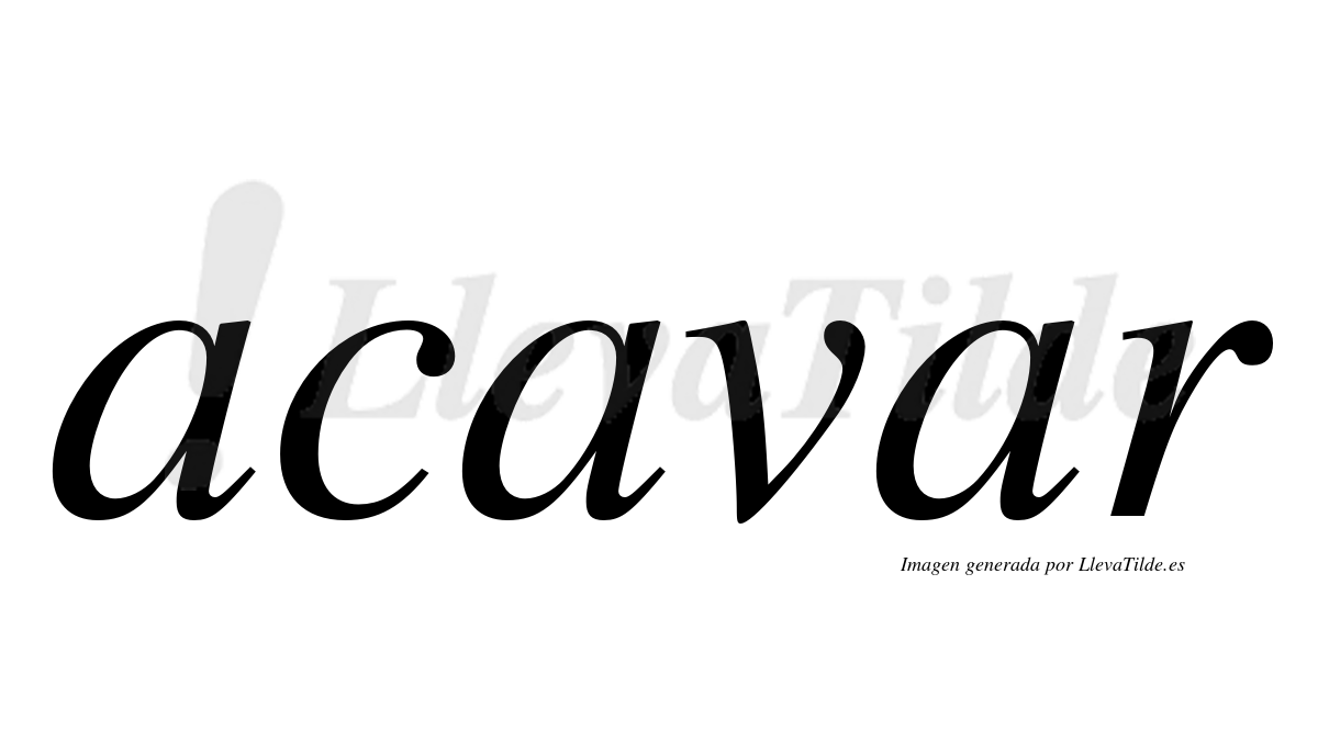 Lleva tilde acavar? | LlevaTilde.es