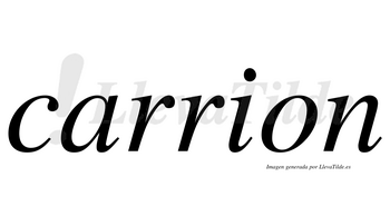 Carrion  no lleva tilde con vocal tónica en la «a»