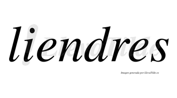 Liendres no lleva tilde con vocal tónica en la primera «e»