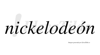Nickelodeón lleva tilde con vocal tónica en la segunda «o»