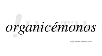 Organicémonos  lleva tilde con vocal tónica en la «e»