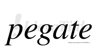 Pegate  no lleva tilde con vocal tónica en la «a»