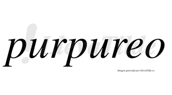 Purpureo no lleva tilde con vocal tónica en la «e»