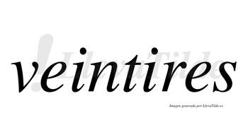 Veintires  no lleva tilde con vocal tónica en la segunda «i»