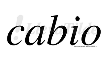 Cabio  no lleva tilde con vocal tónica en la «a»