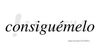 Consiguémelo lleva tilde con vocal tónica en la primera «e»