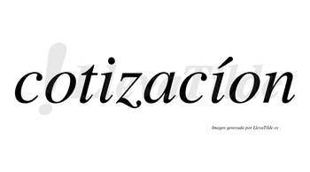 Cotizacíon lleva tilde con vocal tónica en la segunda «i»