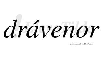 Drávenor  lleva tilde con vocal tónica en la «a»