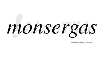 Monsergas no lleva tilde con vocal tónica en la «e»