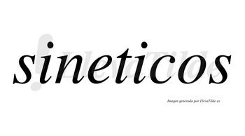Sineticos no lleva tilde con vocal tónica en la segunda «i»
