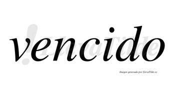 Vencido  no lleva tilde con vocal tónica en la «i»