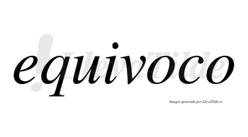 Equivoco no lleva tilde con vocal tónica en la primera «o»