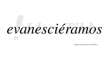 Evanesciéramos  lleva tilde con vocal tónica en la tercera «e»