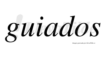 Guiados  no lleva tilde con vocal tónica en la «u»