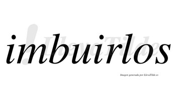 Imbuirlos  no lleva tilde con vocal tónica en la «u»