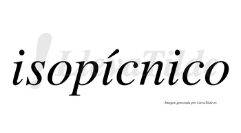 Isopícnico  lleva tilde con vocal tónica en la segunda «i»