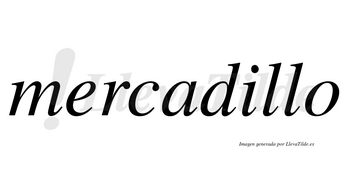 Mercadillo  no lleva tilde con vocal tónica en la «i»