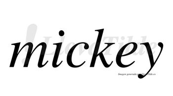 Mickey  no lleva tilde con vocal tónica en la «e»