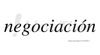 Negociación  lleva tilde con vocal tónica en la segunda «o»