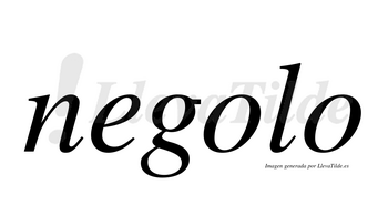Negolo  no lleva tilde con vocal tónica en la primera «o»
