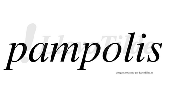 Pampolis  no lleva tilde con vocal tónica en la «o»