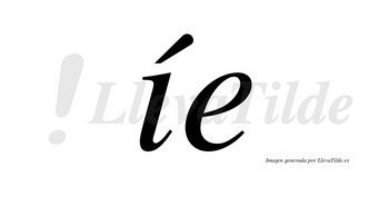 Íe lleva tilde con vocal tónica en la «i»