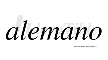 Alemano  no lleva tilde con vocal tónica en la segunda «a»