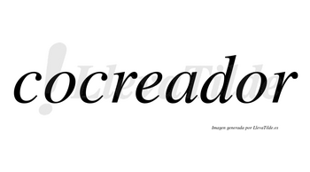 Cocreador  no lleva tilde con vocal tónica en la segunda «o»