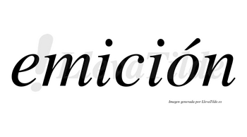 Emición  lleva tilde con vocal tónica en la «o»