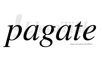 Pagate  no lleva tilde con vocal tónica en la segunda «a»