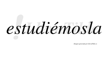 Estudiémosla lleva tilde con vocal tónica en la segunda «e»