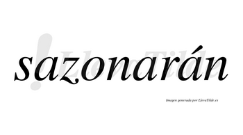 Sazonarán  lleva tilde con vocal tónica en la tercera «a»