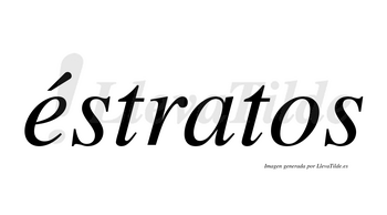 Éstratos  lleva tilde con vocal tónica en la «e»