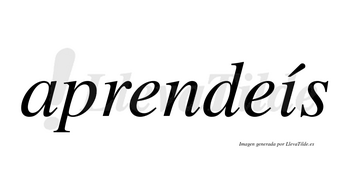 Aprendeís lleva tilde con vocal tónica en la «i»