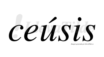 Ceúsis  lleva tilde con vocal tónica en la «u»