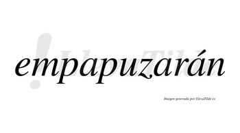 Empapuzarán  lleva tilde con vocal tónica en la tercera «a»
