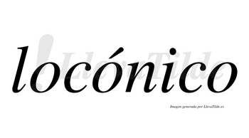 Locónico  lleva tilde con vocal tónica en la segunda «o»