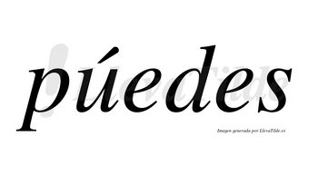 Púedes lleva tilde con vocal tónica en la «u»