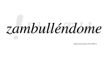 Zambulléndome lleva tilde con vocal tónica en la primera «e»