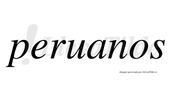 Peruanos  no lleva tilde con vocal tónica en la «a»