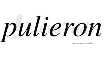 Pulieron no lleva tilde con vocal tónica en la «e»