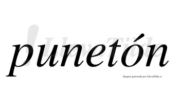 Punetón  lleva tilde con vocal tónica en la «o»