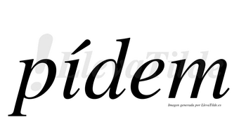 Pídem  lleva tilde con vocal tónica en la «i»